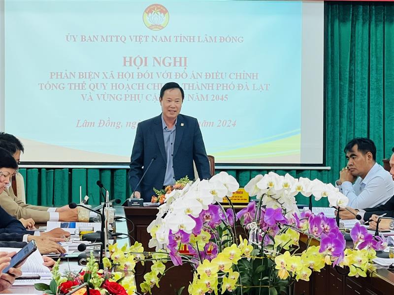 Chủ tịch Ủy ban MTTQ Việt Nam tỉnh Lâm Đồng Phạm Triều kết luận hội nghị.